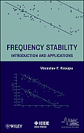IEEE Series on Digital & Mobile Communication #34: Frequency Stability: Introduction and Applications