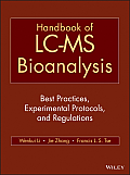 Handbook of LC-MS Bioanalysis: Best Practices, Experimental Protocols, and Regulations