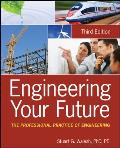Engineering Your Future: The Professional Practice of Engineering