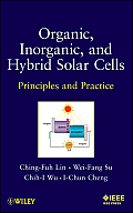 Organic, Inorganic and Hybrid Solar Cells: Principles and Practice
