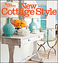 Better Homes & Gardens Decorating #39: New Cottage Style: Decorating Ideas for Casual, Comfortable Living