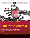 Enterprise Android: Programming Android Database Applications for the Enterprise