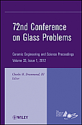 Ceramic Engineering and Science Proceedings #556: 72nd Conference on Glass Problems: Ceramic Engineering and Science Proceedings