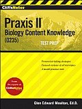 CliffsNotes Praxis II: Biology Content Knowledge (0235)