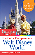 The Unofficial Guide: The Color Companion to Walt Disney World