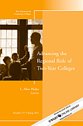 New Directions for Community Colleges #225: Advancing the Regional Role of Two-Year Colleges: New Directions for Community Colleges