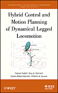 IEEE Series on Systems Science and Engineering #2: Hybrid Control and Motion Planning of Dynamical Legged Locomotion