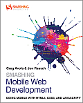 Smashing Mobile Web Development (Smashing Magazine Book) Cover