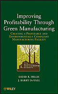 Improving Profitability through Green Manufacturing: Creating a Profitable and Environmentally Compliant Manufacturing Facility Cover