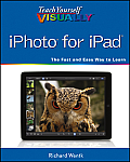 Teach Yourself Visually #140: Teach Yourself Visually iPhoto for Ipad