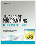 JavaScript Programming: Pushing the Limits (Pushing the Limits) Cover
