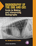 Radiography of the Dog and Cat: Guide to Making and Interpreting Radiographs