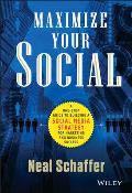 Maximize Your Social: A One-Stop Guide to Building a Social Media Strategy for Marketing and Business Success Cover