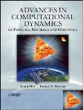Advances in Computational Dynamics of Particles, Materials and Structures: A Unified Approach