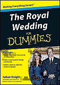 The Royal Wedding for Dummies (For Dummies)