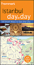 Frommer's Istanbul Day by Day [With Foldout Map] (Frommer's Day by Day: Istanbul)
