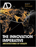 Architectural Design #221: The Innovation Imperative: Architectures of Vitality