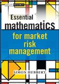 Essential Mathematics for Market Risk Management (Wiley Finance)