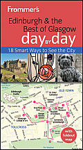 Frommer's Day by Day - Pocket #190: Frommer's Edinburgh and the Best of Glasgow Day by Day