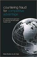 Countering Fraud for Competitive Advantage: The Professional Approach to Reducing the Last Great Hidden Cost Cover