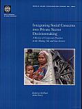 Integrating Social Concerns into Private Sector Decisionmaking: A Review of Corporate Practices in the Mining, Oil, and Gas Sectors