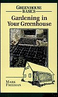 Gardening in Your Greenhouse