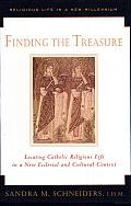 Finding the Treasure: Locating Catholic Religious Life in a New Ecclesial and Cultural Context