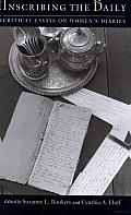 Inscribing the Daily: Critical Essays on Women's Diaries