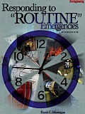 Responding to "Routine" Emergencies Workbook