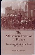 The Addisonian Tradition in France: Passion and Objectivity in Social Observation