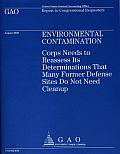 Environmental Contamination: Corps Needs to Reassess Its Determinations That Many Former Defense Sites Do Not Need Cleanup
