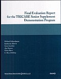 Final Evaluation Report for the Tricare Senior Supplement Demonstration Program