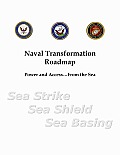 Naval Transformation Roadmap Power and Access-- from the Sea Cover