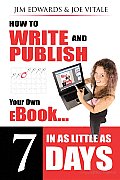 How to Write and Publish Your Own EBook in as Little as 7 Days