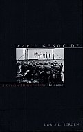 War & Genocide: A Concise History of the Holocaust