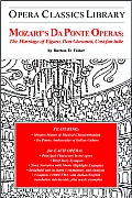 Mozart's Da Ponte Operas: The Marriage of Figaro, Don Giovanni, Cos Fan Tutte