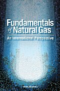 Fundamentals of Natural Gas: An International Perspective