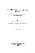 The Doctrine of Judicial Review: Its Legal and Historical Basis and Other Essays