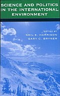 Science and Politics in the International Environment