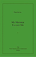 My Mother Taught Me