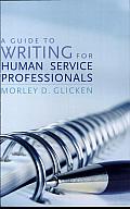 A Guide to Writing for Human Service Professionals