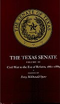 The Texas Senate: Civil War to the Eve of Reform, 1861-1889