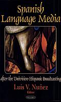 Spanish Language Media after the Univision-Hispanic Broadcasting