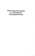 Multicultural Counseling in a Divided and Traumatized Society: The Meaning of Childhood and Adolescence in South Africa