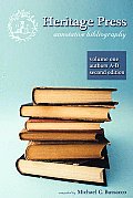 Heritage Press: Annotative Bibliography, Volume 1, Authors a-d, 2nd Edition