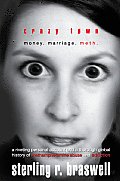 Crazy Town: Money. Marriage. Meth