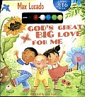 God's Great Big Love for Me: A John 3:16 Book