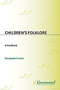 Children's Folklore: A Handbook