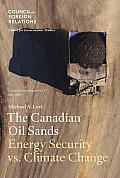 The Canadian Oil Sands: Energy Security Vs. Climate Change