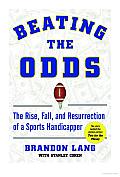 Beating the Odds: The Rise, Fall, and Resurrection of a Sports Handicapper